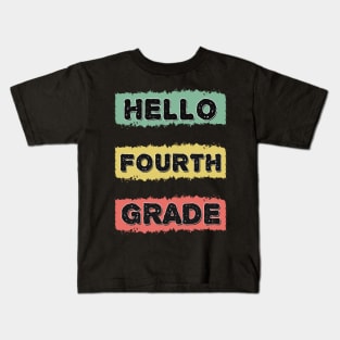 Hello Fourth Grade Tasteful Back to School RETRO Gift for Kids and Teachers Kids T-Shirt